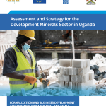 Assessment and Strategy for the Development Minerals Sector in Uganda
